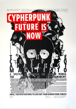 Crypto Anarchist Manifesto — Autorský sítotisk