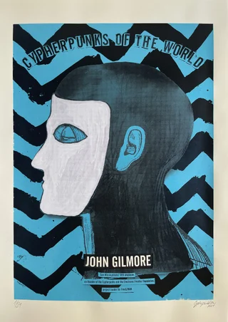 Cypherpunks of the World — Autorský sítotisk — John Gilmore