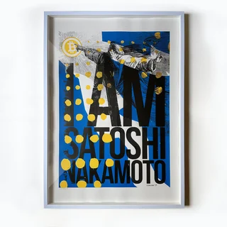 I Am Satoshi Nakamoto — Original screen print