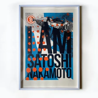 I Am Satoshi Nakamoto — Original screen print