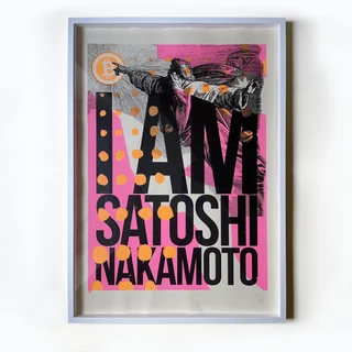 I Am Satoshi Nakamoto — Original screen print