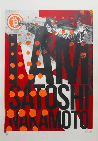 I Am Satoshi Nakamoto — Original screen print