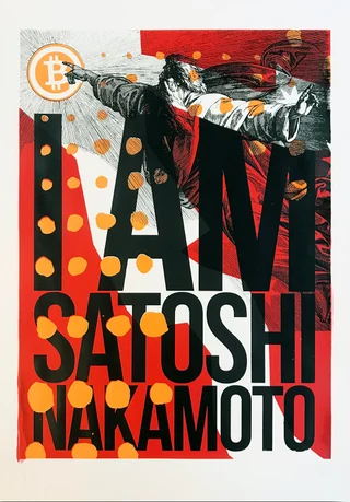 I Am Satoshi Nakamoto — Original screen print