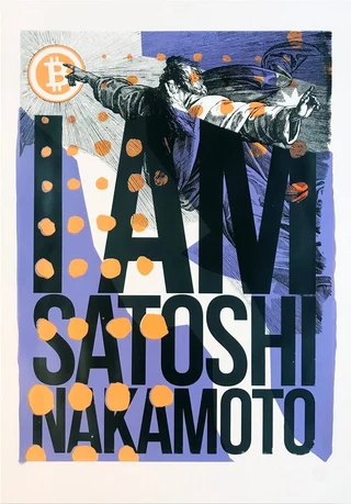 I Am Satoshi Nakamoto — Original screen print