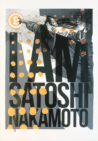 I Am Satoshi Nakamoto — Original screen print