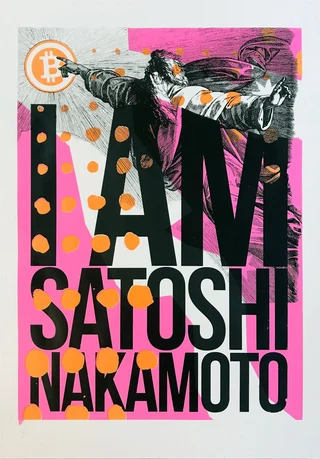 I Am Satoshi Nakamoto — Original screen print